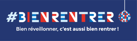 À l’occasion des fêtes de fin d’année, nous lançons notre campagne de sensibilisation sur les risques « alcool et conduite » en incitant tout un chacun à prévoir à l’avance son retour de réveillon pour bien rentrer.